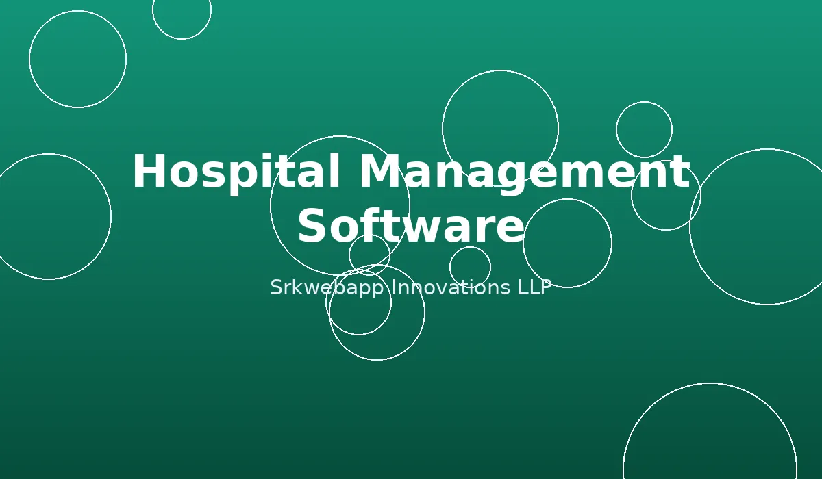 Hospital Management Software: 10 Modules Every Hospital Needs